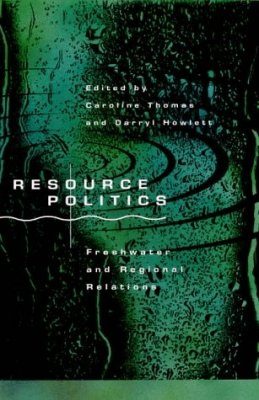 Resource Politics: Freshwater and Regional Relations