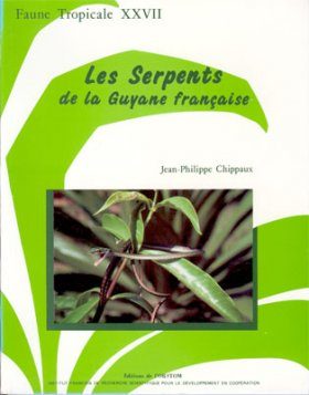 Les Serpents de la Guyane Française