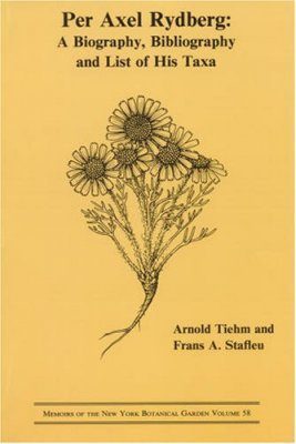 Per Axel Rydberg: A Biography, Bibliography and List of His Taxa
