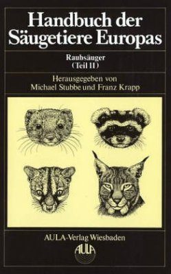 Handbuch der Säugetiere Europas, Band 5/II: Raubsäuger II