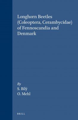 Longhorn Beetles (Coleoptera, Cerambycidae) of Fennoscandia & Denmark
