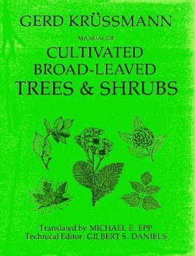 Manual of Cultivated Broad Leaved Trees and Shrubs. Volume 2