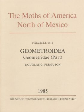 The Moths of America North of Mexico, Fascicle 18.1: Geometroidea: Geometridae (in Part): Subfamily Geometrinae