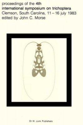 Proceedings of the 4th International Symposium on Trichoptera, Clemson, South Carolina, 11-16 July 1983