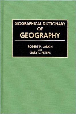 Biographical Dictionary of Geography