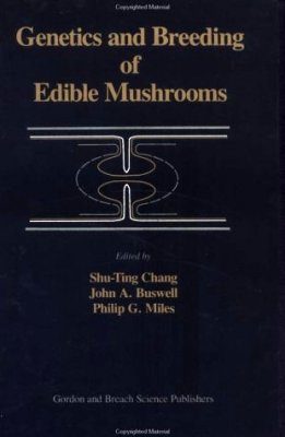 Genetics and Breeding of Edible Mushrooms