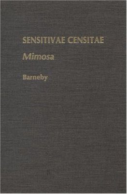 Sensitivae Censitae. A Description of the Genus Mimosa Linnaeus