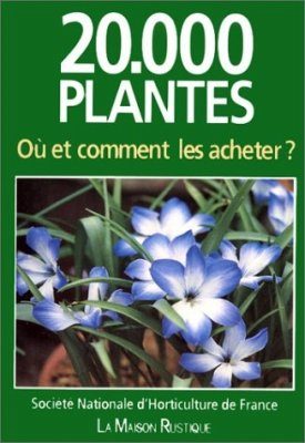 25000 Plantes Où et Comment les Acheter