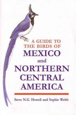 A Guide to the Birds of Mexico and Northern Central America