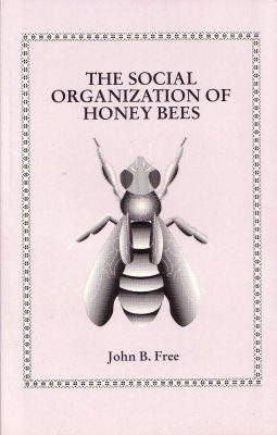 The Social Organisation of Honey Bees