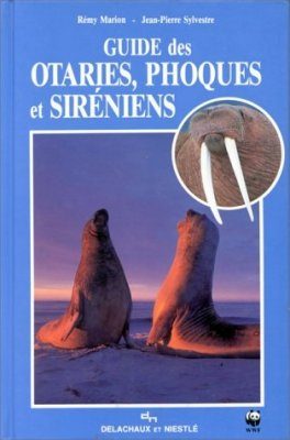 Guide des Otaries, Phoques et Siréniens