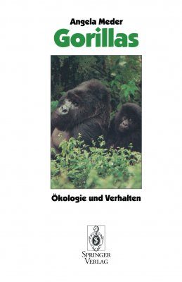 Gorillas: Ökologie und Verhalten
