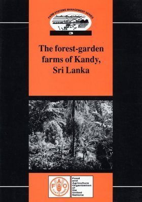 The Forest-Garden Farms of Kandy, Sri Lanka