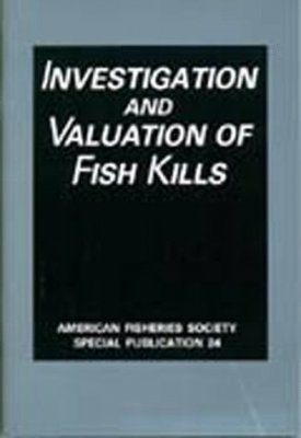 Investigation and Valuation of Fish Kills