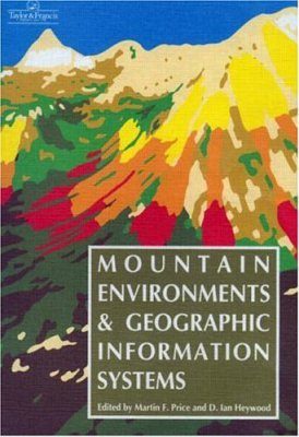 Mountain Environments and Geographical Information Systems