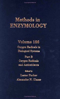 Methods in Enzymology, Volume 186 - Part B, Oxygen Radicals