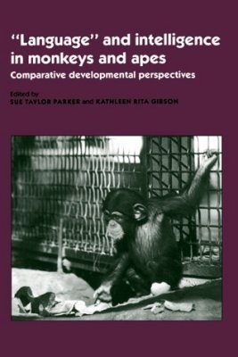 Language and Intelligence in Monkeys and Apes