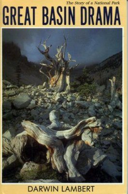 Great Basin Drama: The Story of a National Park