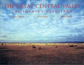 The Great Central Valley: California's Heartland