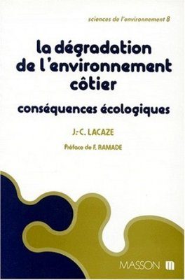 La Dégradation de l'Environnement Cotier: Conséquences Ecologiques
