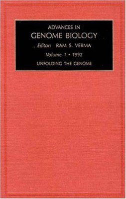 Advances in Genome Biology, Volume 1: Unfolding the Genome