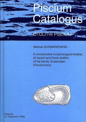Piscium Catalogus: Part Otolithi Piscium, Volume 1