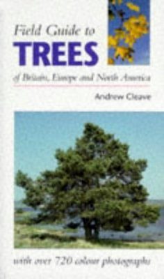 Field Guide to Trees of Britain, Europe and North America