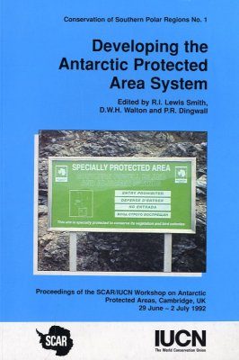 Developing the Antarctic Protected Area System