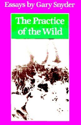 The Practice of the Wild