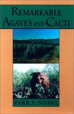 Remarkable Agaves and Cacti