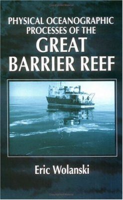 Physical Oceanographic Processes of the Great Barrier Reef