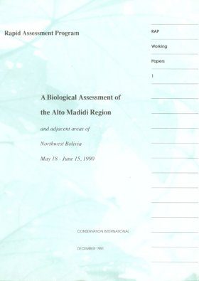 A Biological Assessment of the Alto Madidi Region and Adjacent Areas of Northwest Bolivia, June 1990