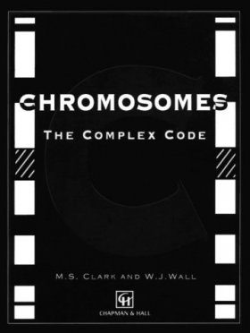Chromosomes: The Complex Code