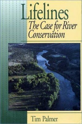 Lifelines: The Case for River Conservation