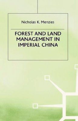 Forest and Land Management in Imperial China