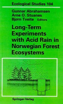 Long-Term Experiments with Acid Rain in Norwegian Forest Ecosystems