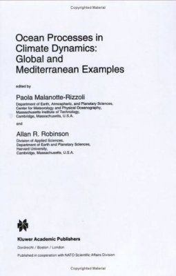 Ocean Processes in Climate Dynamics: Global and Mediterranean Examples