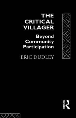 The Critical Villager: Beyond Community Participation
