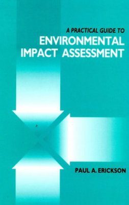 A Practical Guide to Environmental Impact Assessment