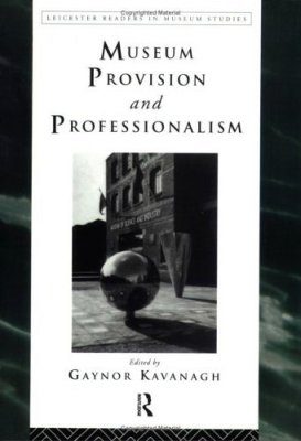 Museum Provision and Professionalism