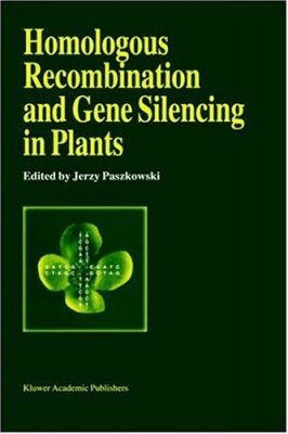 Homologous Recombination and Gene Silencing in Plants