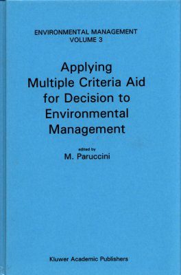 Applying Multiple Criteria Aid for Decision to Environmental Management