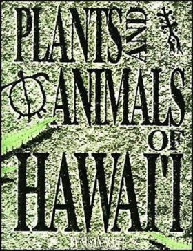 Plants and Animals of Hawaii