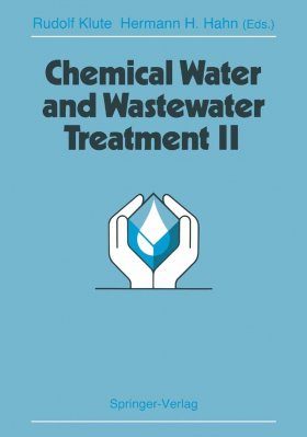 Chemical Water and Wastewater Treatment, Volume 2