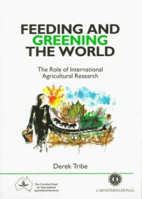 Feeding and Greening the World
