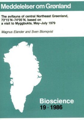 The Avifauna of Central Northeast Greenland 73°15'N - 74° 05'N, based on a Visit to Myggbukta, May-July 1979