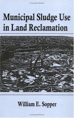 Municipal Sludge Use in Land Reclamation