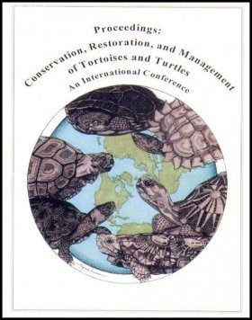 Proceedings: Conservation, Restoration and Management of Tortoises and Turtles
