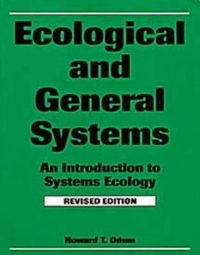 Ecological and General Systems: An Introduction to Systems Ecology