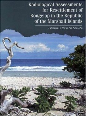 Radiological Assessments for Resettlement of Rongelap in the Republic of the Marshall Islands